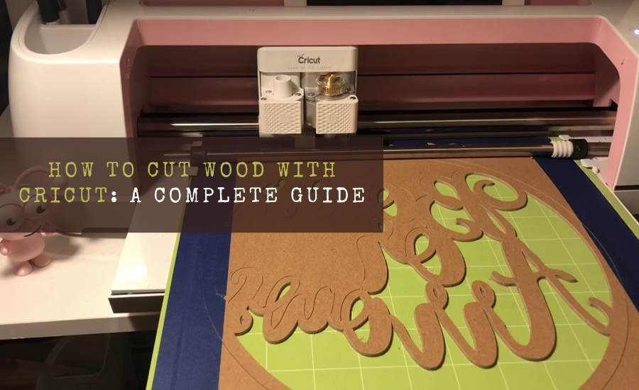 how to cut wood with Cricut