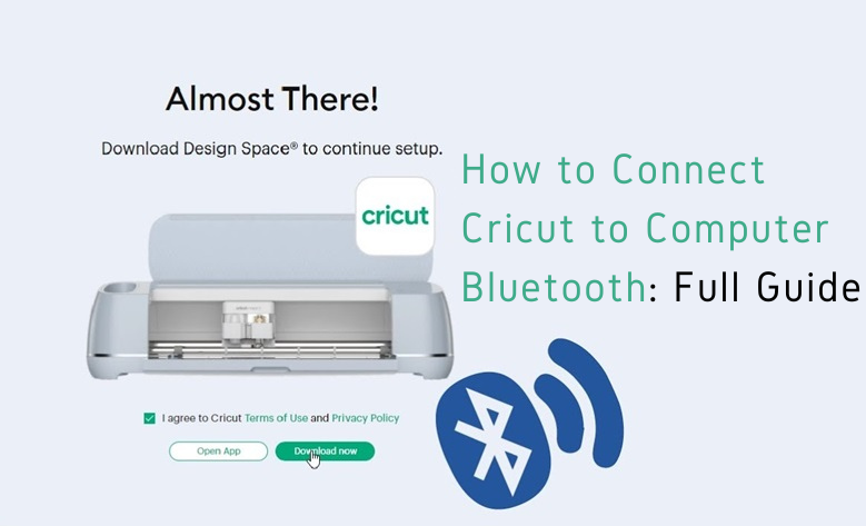 How to Connect Cricut to Computer Bluetooth: Full Guide